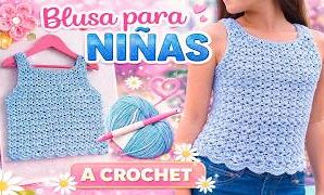 Cómo tejer una fácil blusita a crochet para niñas.