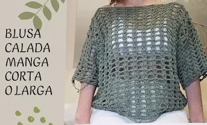 Aprende a tejer fácil y bonita blusa de crochet calada.